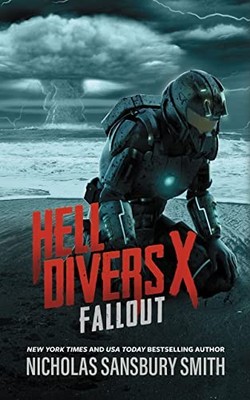 Hell Divers X: Fallout (Hell Divers Series) by Nicholas Sansbury Smith Hardback