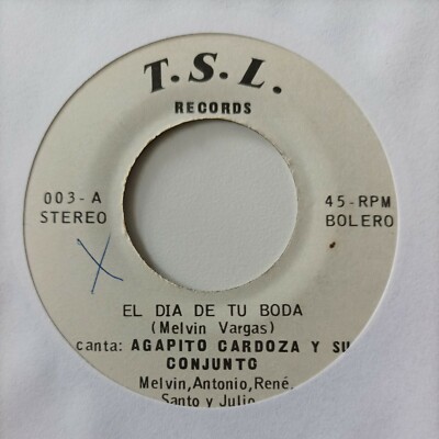 Agapito Cardoza y Su Conjunto El Dia De Tu Boda / Vida Mia TSL 003 VG #2153