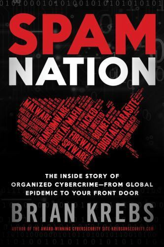 Spam Nation : The Inside Story of Organised Cybercrime - from Global Experience - Picture 1 of 1