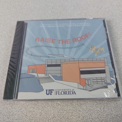 CD Raise The Roof Univ FLorida Wind Symphony 2008 US 7630MCD Mark Masters SEALED