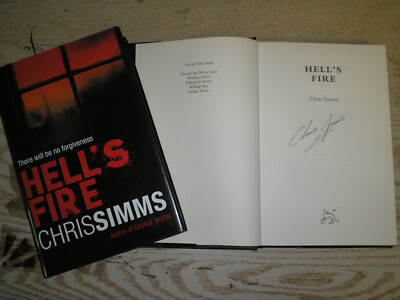 Hell's Fire by Simms, SIGNED by Chris Hardback NEW hardcover 1st UK print