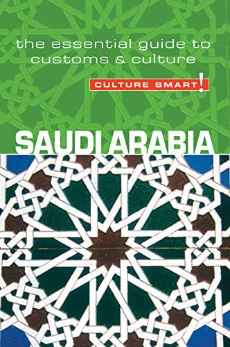 Saudi Arabia - Culture Smart! The Essential Guide to Customs & C
