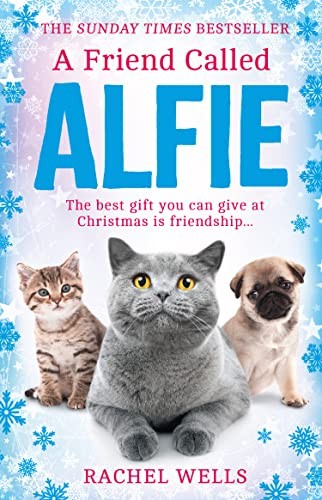 A Friend Called Alfie: Book 6 (Alfie series) - Wells, Rachel