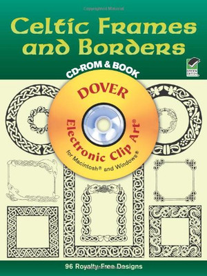 Celtic Frames and Borders (Dover Electronic Clip Art) - Dover electronic clip...