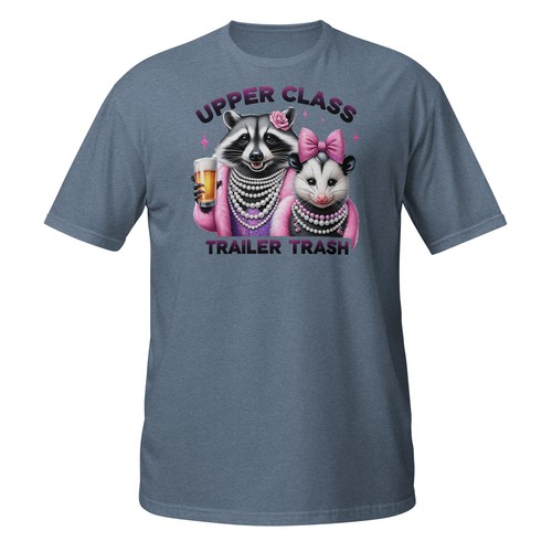 Upper Class Trailer Trash T-Shirt | Funny Raccoon Possum Redneck Glam Parody - Picture 10 of 33