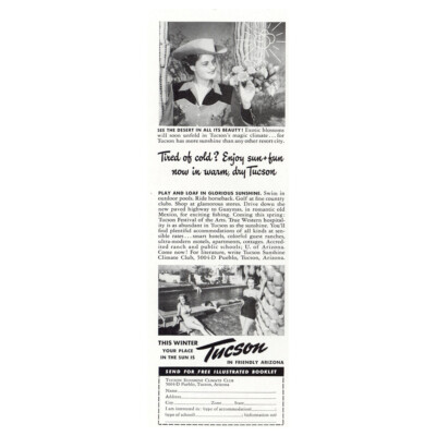 1951 Tucson Arizona: Tired Of Cold Enjoy Sun Fun Vintage Print Ad