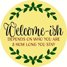 Welcome-ish Reusable mylar stencil for painting on wood, DIY door hanger 10382