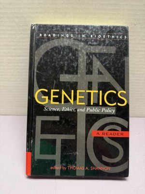 Genetics : Science, Ethics, and Public Policy by Françoise Baylis (2005,...