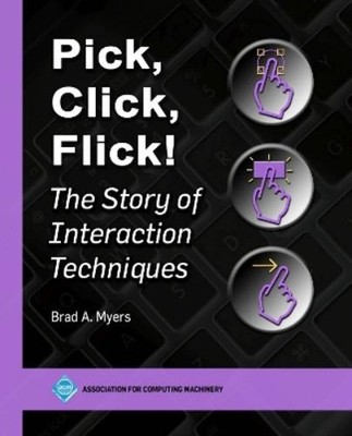 Brad A. Myers Pick, Click, Flick! (Gebundene Ausgabe) (US IMPORT)