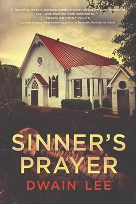 Sinner's Prayer by Dwain Lee Paperback Book