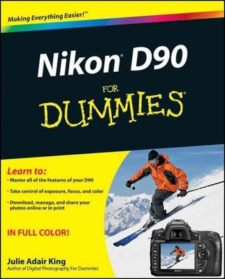 Nikon D90 for Dummies, Paperback by King, Julie Adair, Brand New, Free shippi...