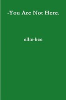 You Are Not Here Ellie Bee Taschenbuch Kartoniert / Broschiert Englisch 2013