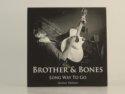 BROTHER AND BONES LONG WAY TO GO (H1) 2 Track Promo CD Single including Card Sle