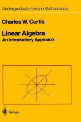 Linear Algebra: An Introductory Approach (Undergraduate Texts in Mathematics) b