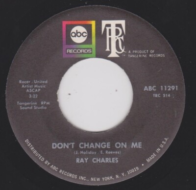 RAY CHARLES {70s R&B Soul 45} DON'T CHANGE ON ME / SWEET MEMORIES  hear 