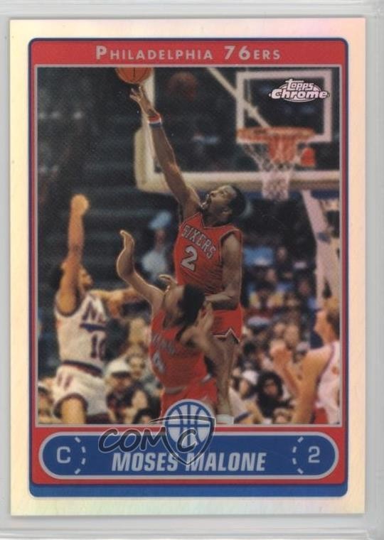 2006-07 Topps Chrome Refractor Moses Malone #160 HOF 0w1y
