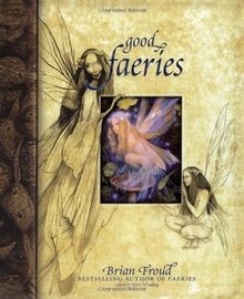 Good Faeries Bad Faeries von Brian Froud | Buch | Zustand sehr gut