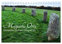 Silvia Drafz | Magische Orte - Steinkreise, Dolmen, Megalithen (Tischkalender...