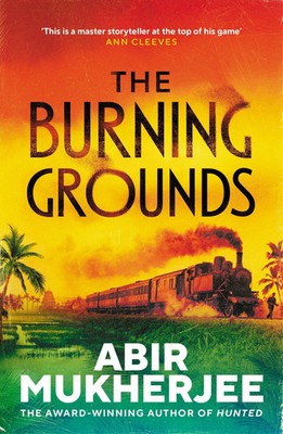 The Burning Grounds | Abir Mukherjee | Taschenbuch | 372 S. | Englisch | 2026