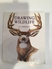 DRAWING WAILDLIFE; J.C. AMBERLYN (PAPERBACK) DRAWING GUIDE BOOK