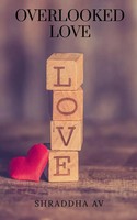 Shraddha Av | Overlooked Love | Taschenbuch | Englisch (2020) | Notion Press