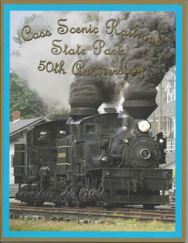 CASS SCENIC RAILROAD State Park livre de célébration du 50e anniversaire - (TOUT NEUF) - Photo 1 sur 5