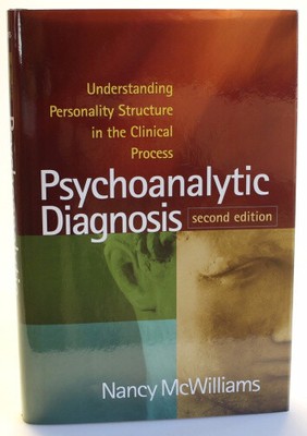 Psychoanalytic Diagnosis, Second Edition: Understanding Personality Structure