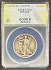 1918-D Walking Liberty Half Dollar ANACS G6 Details Better Date Nice Hole Filler