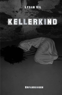 KELLERKIND | Lysan Vil | Taschenbuch | 264 S. | Deutsch | 2021 | epubli