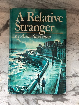 A RELATIVE STRANGER by Anne Stevenson 1970 Vtg Hardcover Book HB