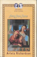 Away from Home (GRANDMA'S ATTIC NOVELS)