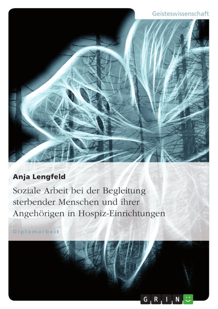 Thumbnail - Soziale Arbeit Bei Der Begleitung Sterbender Menschen Und Ihrer
