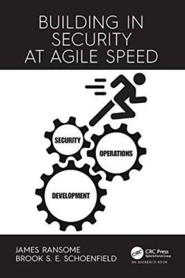 Building in Security at Agile Speed - Hardcover By Ransome, James - GOOD