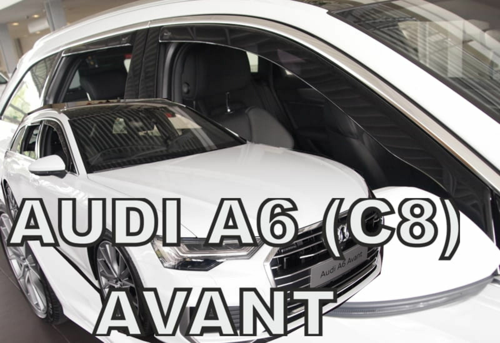 Déflecteurs de vent Audi A6 C8 Break réduction bruit et pluie protection vitres HEKO teintés