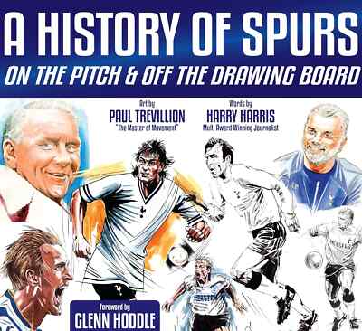 A History of Spurs - Off The Pitch & Off The Drawing Board - Tottenham Hotspur