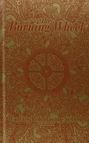 BURNING WHEEL GAMES 1600 BURNING WHEEL GOLD - Hardcover **BRAND NEW**