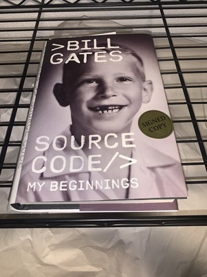 Source Code: My Beginnings Signed Book by Bill Gates Hardcover IN HAND