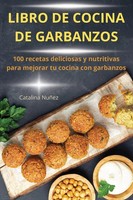 Libro DE Cocina DE Garbanzos Catalina Nuñez Taschenbuch Spanisch 2023