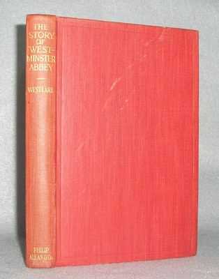 Antique English History Book Westminster Abbey England Westlake Illustrated 1924