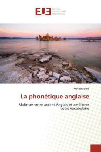 Thumbnail - La Phonétique Anglaise Maîtriser Votre Accent Anglais Et Améliorer