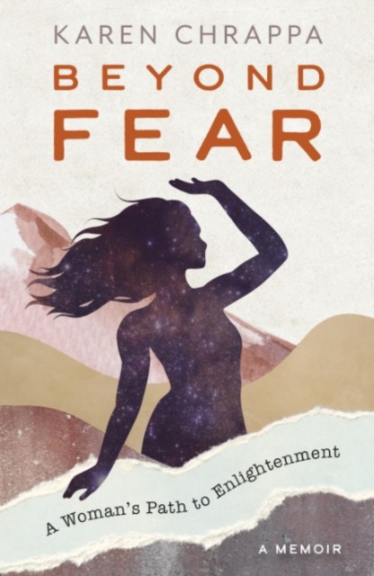 Beyond Fear A Woman's Path to Enlightenment by Karen  Chrappa (Paperback Book)