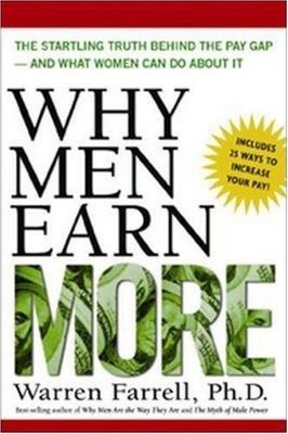 Why Men Earn More: The Startling Truth Behind the Pay Gap -- and What Women ...