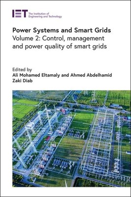 Power Systems and Smart Grids : Control, Management and Power Quality of Smar...