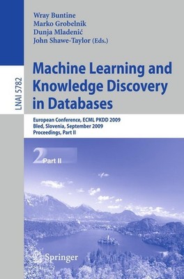 Machine Learning and Knowledge Discovery in Databases Wray Buntine