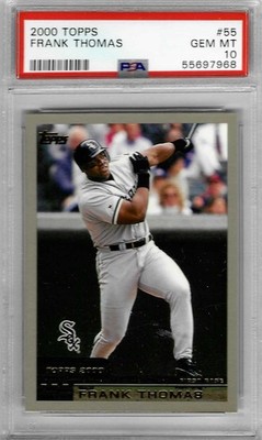 2000 Topps #55 Frank THOMAS - PSA 10+++ HOF White Sox