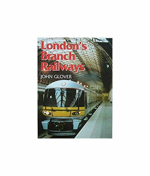 London Branch Railways, Glover, John, Very Good Book