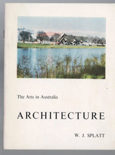 MEMORABILIA,THE ARTS COUNCIL IN AUSTRALIA BOOKLET ,ARCHITECTURE ,W J SPLATT 1962