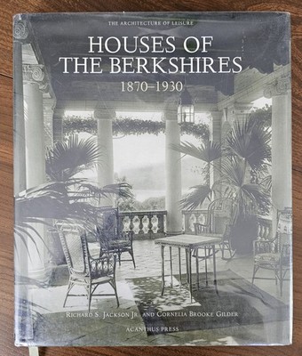 Houses of the Berkshires : 1870-1930 Acanthus Press
