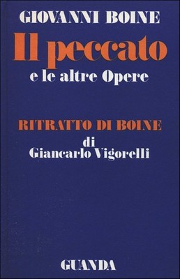 Il Peccato e altre Opere Giovanni Boine Guanda Ritratto di Boine G. Vigorelli