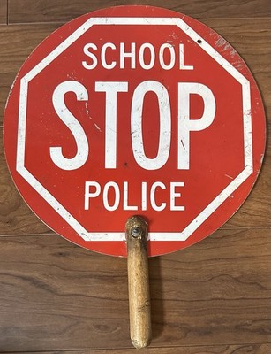 Vintage School Police Stop Sign Crossing Guard Wood Handle